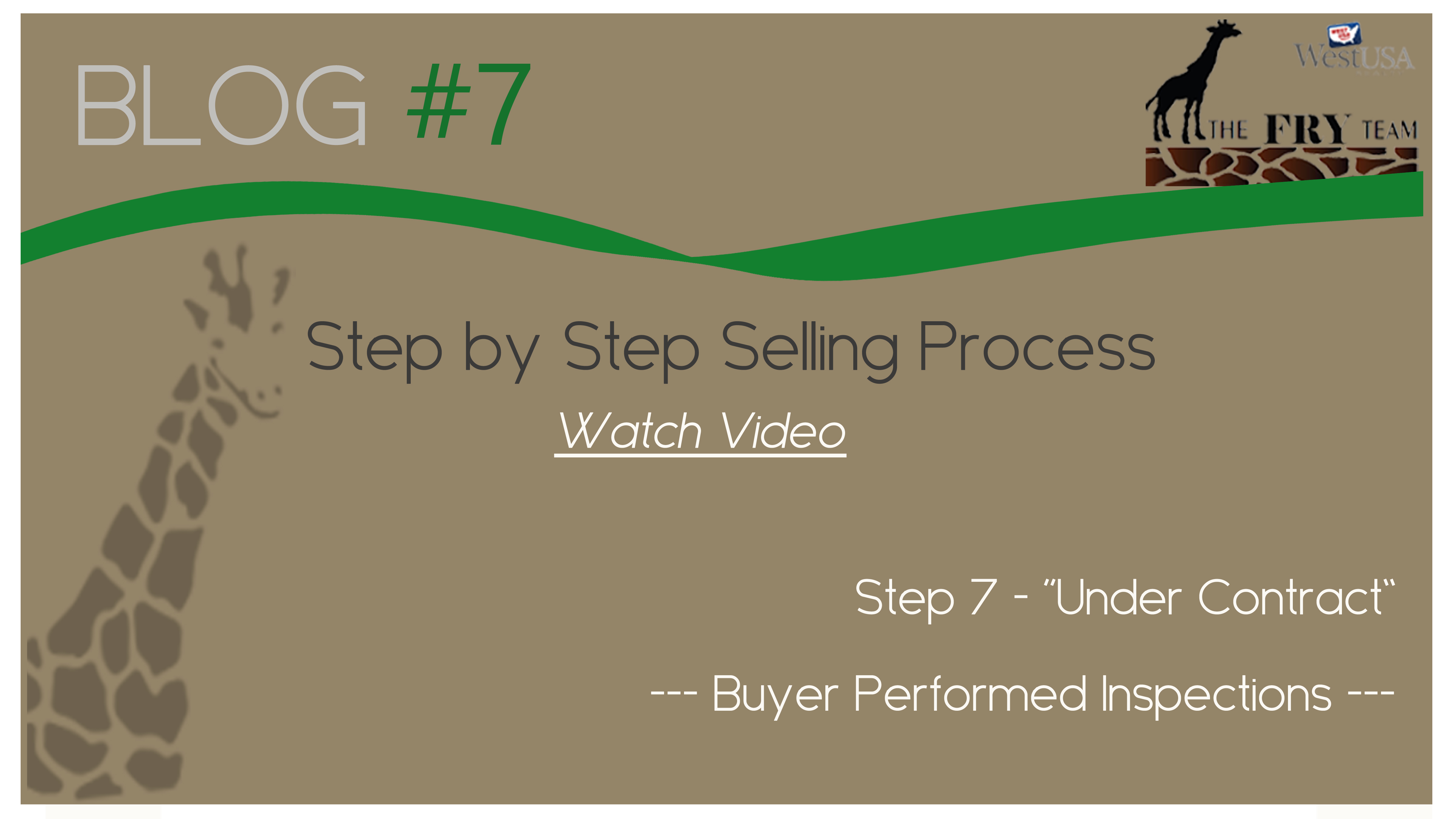 Step 7 – Under Contract | Buyer Performed Inspections